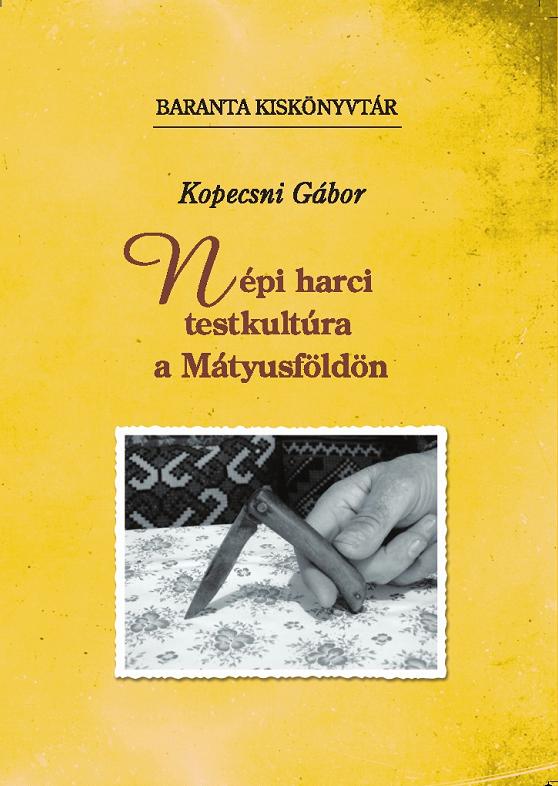 Könyv: Népi harci testkultúra a Mátyusföldön