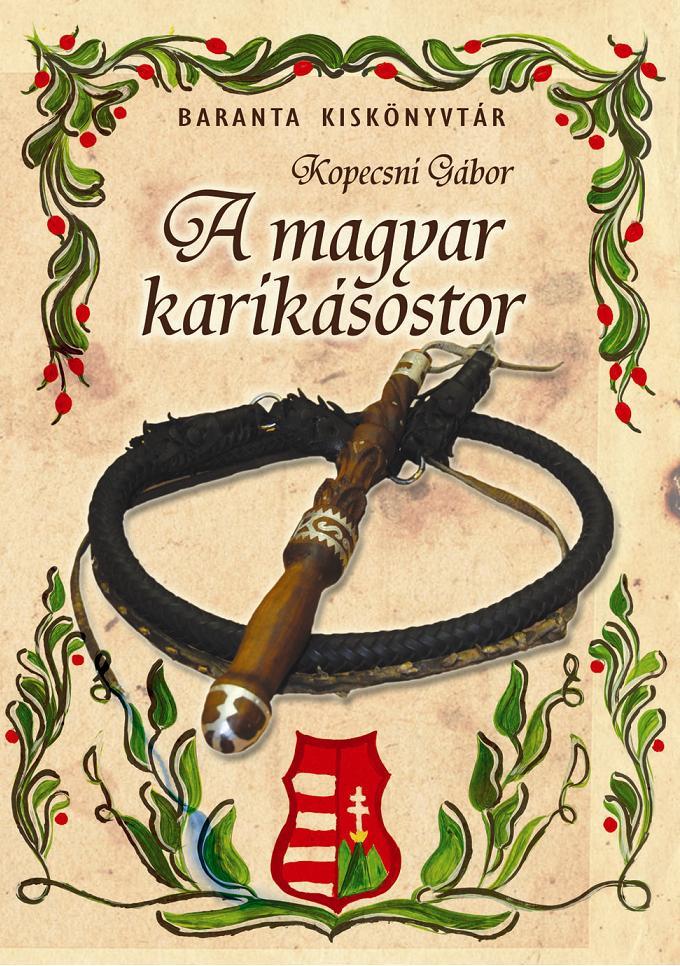 Könyv: A magyar karikásostor
